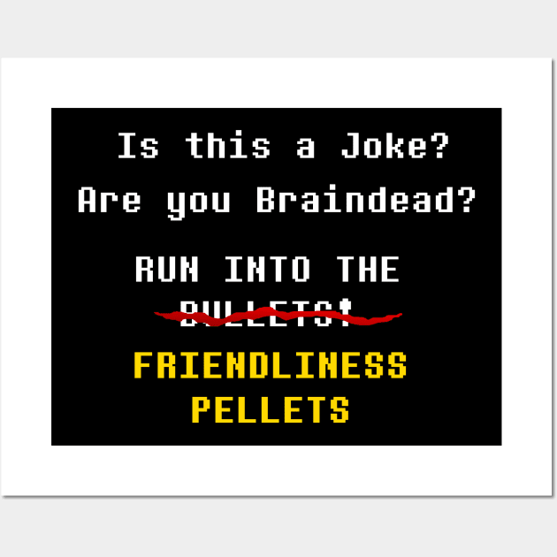 Run into the Friendliness pellets Wall Art by PotinaSeptum